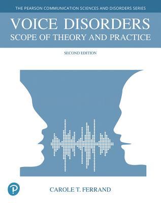 Full Download Voice Disorders: Scope of Theory and Practice - Carole T. Ferrand | ePub