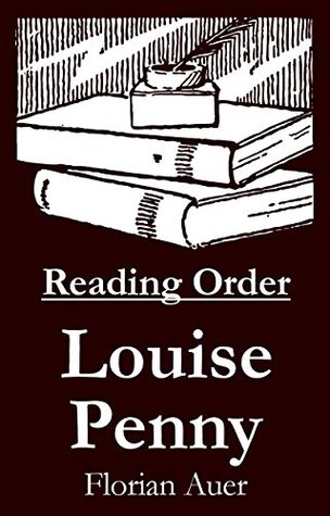 Read Louise Penny - Reading Order Book - Complete Series Companion Checklist - Florian Auer file in PDF