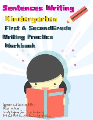 Read Sentences Writing : Kindergarten :First & Second Grade Writing Practice Workbook: (85 Pages,320 Sentences) - I Lover Handwriting file in ePub