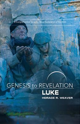 Read Online Genesis to Revelation: Luke Participant Book: A Comprehensive Verse-By-Verse Exploration of the Bible - Horace R Weaver file in ePub