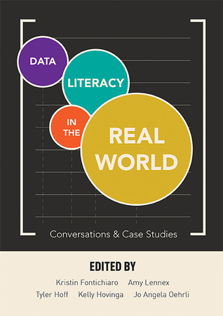 Full Download Data Literacy in the Real World: Conversations Case Studies - Kristin Fontichiaro file in PDF