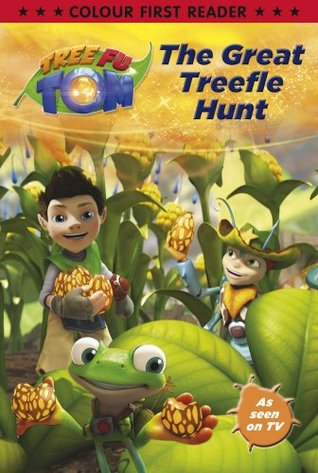 Download Tree Fu Tom: The Great Treefle Hunt: Colour First Reader - Bantam Books | PDF