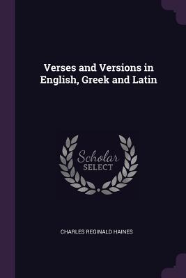 Read Verses and Versions in English, Greek and Latin - C.R. Haines file in PDF