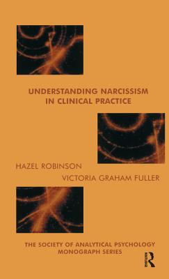 Read Understanding Narcissism in Clinical Practice - Victoria Graham Fuller | PDF