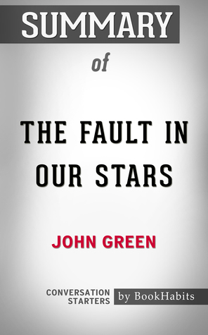 Read Online Summary of The Fault in Our Stars by John Green   Conversation Starters - BookHabits file in PDF