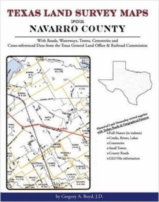 Download Texas Land Survey Maps for Navarro County, Texas - Gregory A. Boyd file in ePub