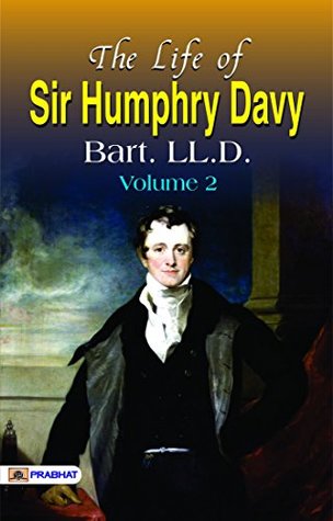 Download The Life of Sir Humphrey Davy, Bart. LL.D., Volume 2 - Humphry Davy | PDF