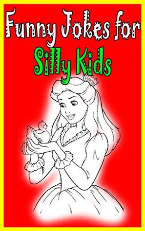 Read Jokes for Kids Book and Silly knock joke collection for Silly Kids: Children's joke book age 5-12 - Jeen Teri file in ePub