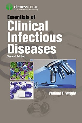 Read Essentials of Clinical Infectious Diseases, Second Edition - William F Wright file in PDF