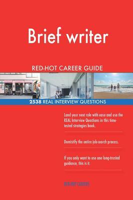 Read Brief Writer Red-Hot Career Guide; 2538 Real Interview Questions - Red-Hot Careers file in ePub