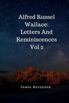 Read Alfred Russel Wallace: Letters and Reminiscences Vol 2 (of 2) - Alfred Russel Wallace file in PDF