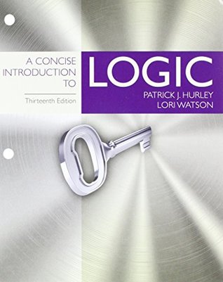 Read Bundle: A Concise Introduction to Logic, Loose-Leaf Version, 13th   LMS Integrated MindTap Philosophy, 1 term (6 months) Printed Access Card - Patrick J. Hurley | PDF