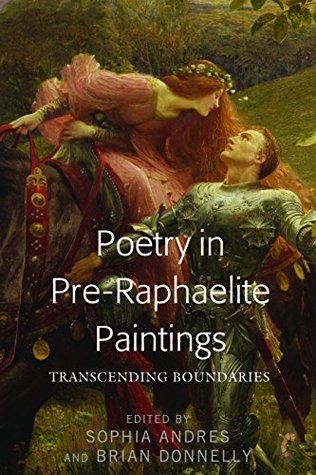 Download Poetry in Pre-Raphaelite Paintings: Transcending Boundaries - SOPHIA ANDRES file in ePub