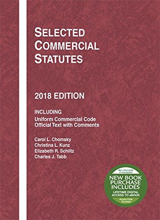 Read Selected Commercial Statutes: 2018 Edition (Selected Statutes) - Carol Chomsky | PDF