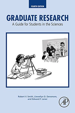 Read Online Graduate Research: A Guide for Students in the Sciences - Robert V. Smith file in ePub