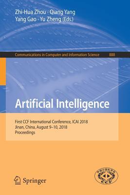 Download Artificial Intelligence: First International Ccf Conference, Icai 2018, Jinan, China, August 9-10, 2018, Proceedings - Zhi-Hua Zhou | ePub