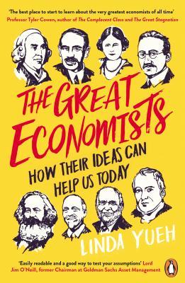 Download The Great Economists: How Their Ideas Can Help Us Today - Linda Yueh file in ePub