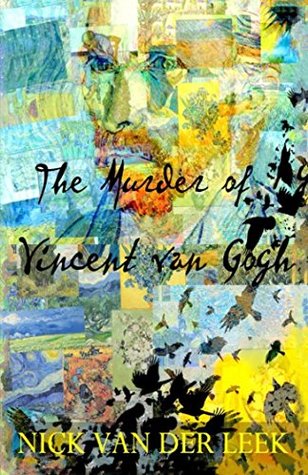 Read Online The Murder of Vincent van Gogh (Flying Crows) - Nick van der Leek file in PDF