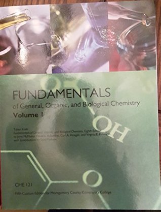 Download Fundamentals of General, Organic, and Biological Chemistry (Volume I) (Fifth Custom Edition for Montgomery County Community College CHE 121) - John E. McMurry file in PDF