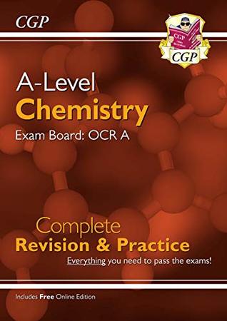 Read New A-Level Chemistry for 2018: OCR A Year 1 & 2 Complete Revision & Practice with Online Edition (CGP A-Level Chemistry) - CGP Books | PDF