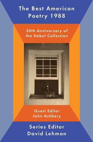 Full Download The Best American Poetry 1988: 30th Anniversary of the Debut Collection - John Ashbery | ePub