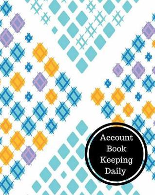 Read Online Account Book Keeping Daily: Daily Bookkeeping Record - Insignia Accounts | PDF