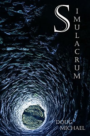 Read Simulacrum: Exposing and Transcending the Perceptual Control Paradigm - Doug Michael | ePub