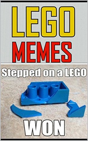 Read Memes: Top Lego Comedy & Funny Memes: Lego Memes & Humor - Joke Books - Memes file in PDF