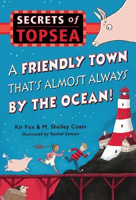 Read Online A Friendly Town That's Almost Always by the Ocean! - Kir Fox | ePub