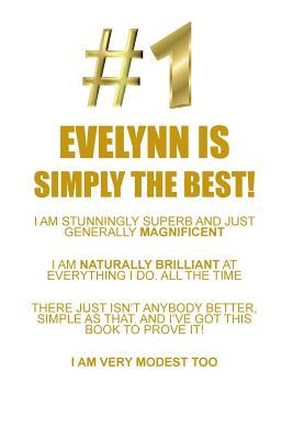 Read Online EVELYNN IS SIMPLY THE BEST AFFIRMATIONS WORKBOOK Positive Affirmations Workbook Includes: Mentoring Questions, Guidance, Supporting You - Affirmations World | ePub