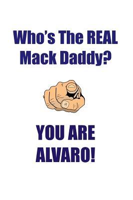 Read ALVARO IS THE REAL MACK DADDY AFFIRMATIONS WORKBOOK Positive Affirmations Workbook Includes: Mentoring Questions, Guidance, Supporting You - Affirmations World | ePub