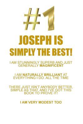 Read Online JOSEPH IS SIMPLY THE BEST AFFIRMATIONS WORKBOOK Positive Affirmations Workbook Includes: Mentoring Questions, Guidance, Supporting You - Affirmations World file in PDF