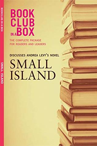 Download Bookclub-in-a-Box Discusses Small Island, by Andrea Levy: The Complete Guide for Readers and Leaders - Marilyn Herbert file in PDF