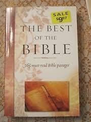 Read Online The Best of the Bible: 365 Must-read Bible Passages - Project staff: Linda Taylor | PDF