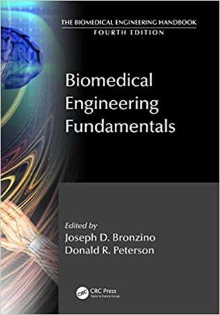 Download Biomedical Engineering Fundamentals: 1 (The Biomedical Engineering Handbook, Fourth Edition) - Joseph D. Bronzino | PDF