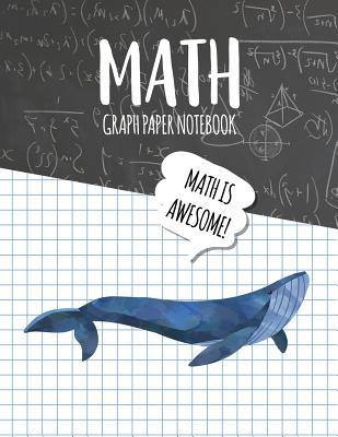 Read Math Graph Paper Notebook: Blank Graph Note Book Pages - Blue Whale Black Chalkboard -  | ePub