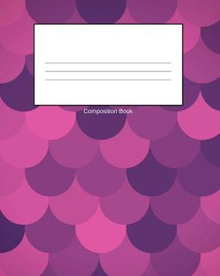 Download Composition Book: Pink Mermaid, College Lined, 8 X 10 110 Paged Composition Book, Notebook -  file in ePub