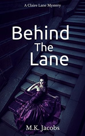 Download Behind the Lane: A Claire Lane Mystery Book 9 (Claire Lane Mystery Series) - M.K. Jacobs file in ePub