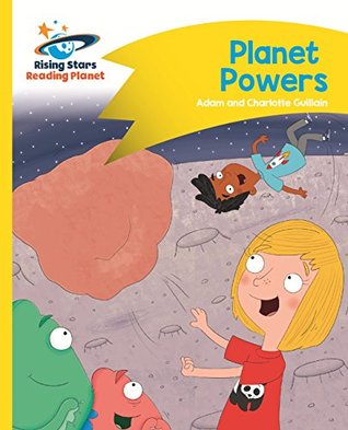 Read Online Reading Planet - Planet Powers - Yellow: Comet Street Kids ePub (Rising Stars Reading Planet) - Adam Guillain | PDF