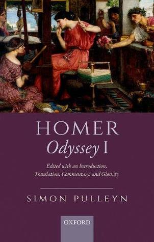 Download Homer, Odyssey I: Edited with an Introduction, Translation, Commentary, and Glossary - Simon Pulleyn | PDF