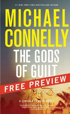 Read Online The Gods of Guilt--Free Preview: The First 8 Chapters (A Lincoln Lawyer Novel Book 5) - Michael Connelly | PDF