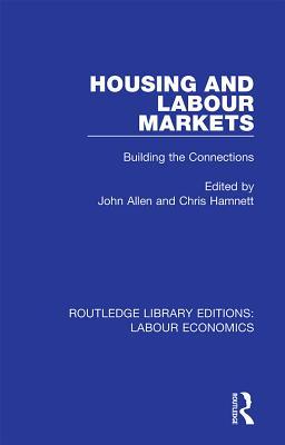 Read Housing and Labour Markets: Building the Connections - John Allen file in ePub