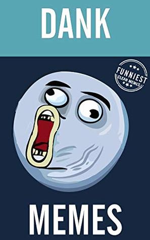 Download Memes: Hilarious Funny Dank Memes Forever (Memes Dank Book 7) - Dankster Memes | ePub