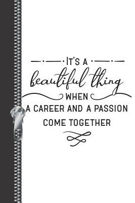 Download It's a Beautiful Thing When a Career and a Passion Come Together: Cute Office Minimalist Creative Lined Writing Journal -  | ePub