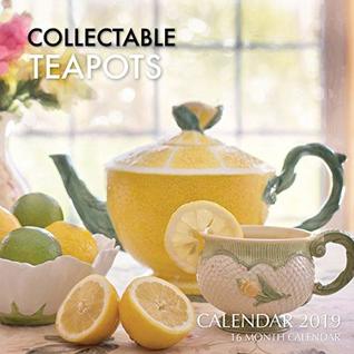 Download Collectable Teapots Calendar 2019: 16 Month Calendar - Paul Jenson file in PDF