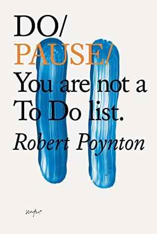 Download Do Pause: You are not a To Do list (Do Books Book 19) - Robert Poynton | ePub