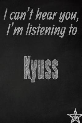 Download I Can't Hear You, I'm Listening to Kyuss Creative Writing Lined Journal: Promoting Band Fandom and Music Creativity Through JournalingOne Day at a Time - I Like Band Journals | PDF