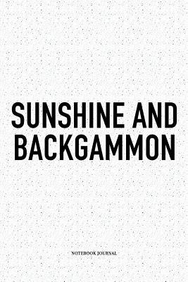 Read Sunshine and Backgammon: A 6x9 Inch Matte Softcover Notebook Diary with 120 Blank Lined Pages and a Funny Gaming Cover Slogan - Enrobed Golf Journals file in ePub