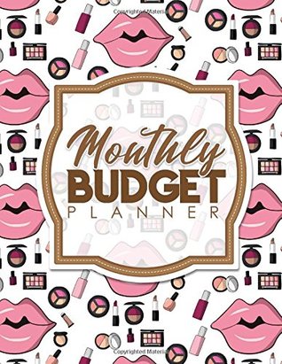 Full Download Monthly Budget Planner: Bill Pay Log, Home Budget Workbook, Budget Log, Monthly Expense Ledger (Monthly Budget Planners) (Volume 3) -  | PDF