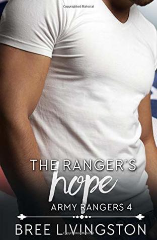 Full Download The Ranger's Hope: A Clean Army Ranger Romance Book Four - Bree Livingston file in ePub